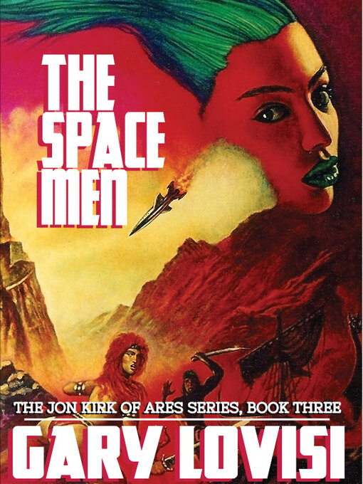 Title details for The Space Men by Gary Lovisi - Available